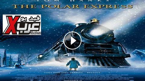 فيلم The Polar Express 2004 مترجم كامل - فيديو عرب اكس